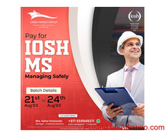 Discover IOSH MS Course in UAE for Excellence