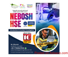 Join the NEBOSH HSE Incident Investigation Qualification Today at the Lowest Price!