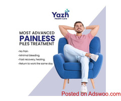 Experience Effective Piles Treatment In Coimbatore At Yazh Healthcare