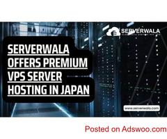 Serverwala offers Premium VPS Server Hosting in Japan