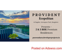 Provident Ecopolitan Bangalore - A Home For Everyone