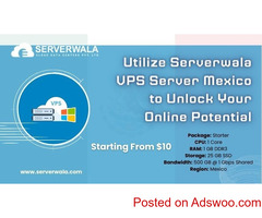 Utilize Serverwala VPS Server Mexico to Unlock Your Online Potential