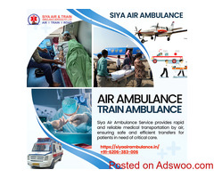 Siya Air Ambulance Service in Guwahati - The Journey Becomes Successful