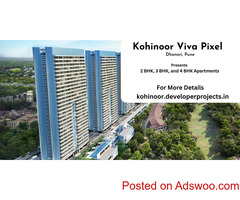 Kohinoor Viva Pixel Dhanori Pune | The Future of Living Is Here