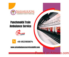 Choose Superior ICU Setup by Panchmukhi Train Ambulance Service in Guwahati