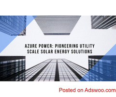 Azure Power: Pioneering Utility Scale Solar Energy Solutions