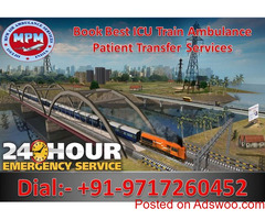MPM - Get Medically Equipped Train Ambulance Service in Guwahati in Low Cost