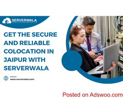 Get the Secure and Reliable Colocation in Jaipur with Serverwala