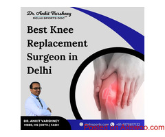 Dr Ankit Varshney | Best Knee Replacement Surgeon in Delhi
