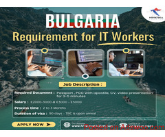 Bulgaria Requirement for IT Worker