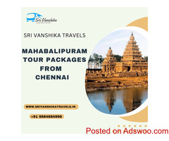 Mahabalipuram Tour Packages from Chennai - Sri Vanshika Travels