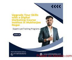 Upgrade Your Skills with a Digital Marketing Course Institue in Mukherjee Nagar |
