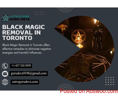 Black Magic Removal in Toronto: Free Yourself from Negative Forces