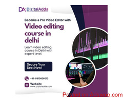 Learn Video Editing with the Best Course in Delhi | Dizital Adda