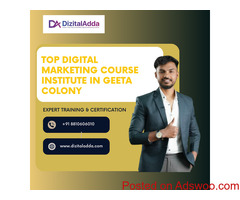 Top Digital Marketing Course Institute in Geeta Colony
