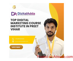 Top Digital marketing course institute in preet vihar | Best Institute in Delhi