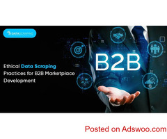 Ethical Data Scraping Practices for B2B Marketplace Development