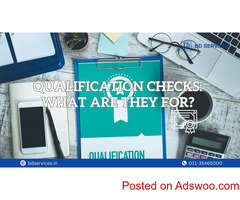 Qualification Checks: What Are They For?