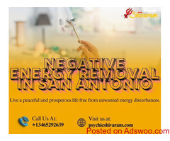 Negative Energy Removal in San Antonio – Cleanse Your Life from Toxic Influences