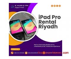 Want to Rent an iPad Pro in Riyadh?