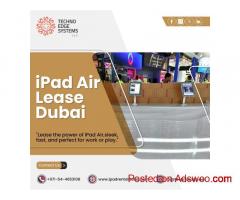 What is The Best Way to Lease an iPad Air in Dubai?