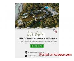 Your Gateway to Nature: Luxury Resorts in Jim Corbett