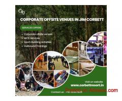 Corporate Offsite in Jim Corbett | Best Resorts & Team Outing Venues