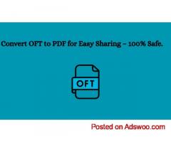Convert OFT to PDF for Easy Sharing – 100% Safe.