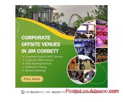 Discover the Best Corporate Offsite Venue in Corbett for Your Team Getaway