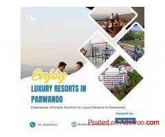 Plan a Relaxing Escape at a Scenic Luxury Resort in Parwanoo Hills