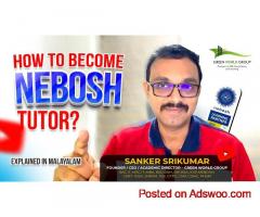 How to Become a NEBOSH Tutor? | Explained in Malayalam