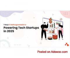 7 Ways IT Staff Augmentation is Powering Tech Startups in 2025