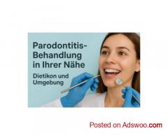 Parodontitis-Behandlung in Ihrer Nähe – Dietikon und Umgebung