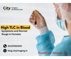 High TLC in Blood: Symptoms and Normal Range in Females