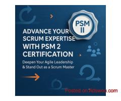 Why PSM 2 Certification is a Game-Changer for Experienced Scrum Masters