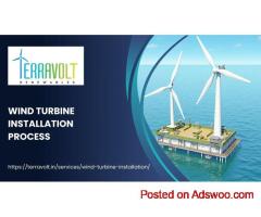 Wind Turbine Installation Process in India