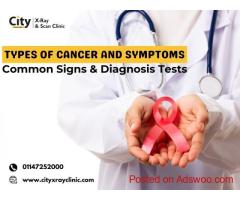 Types of Cancer and Symptoms: Common Signs & Diagnosis Tests