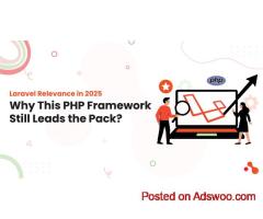 Laravel Relevance in 2025: Why This PHP Framework Still Leads the Pack?