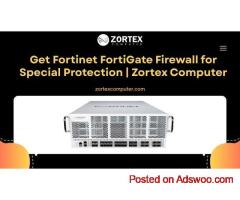 Get Fortinet FortiGate Firewall for Special Protection | Zortex Computer