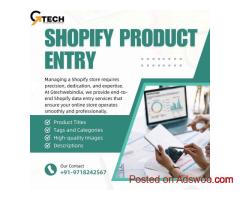 Upgrade Your Store with Expert Shopify Product Entry Services