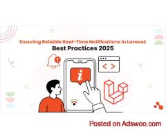 Ensuring Reliable Real-Time Notifications in Laravel: Best Practices 2025
