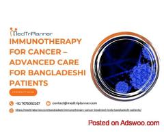 Immunotherapy for Cancer – Advanced Care for Bangladeshi Patients