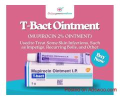 Effective Mupirocin for Skin Infections - T-Bact Ointment | Online Generic Medicine