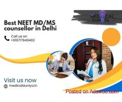 Top NEET MD/MS Counsellor in Delhi – Get Expert Medical PG Admission Guidance