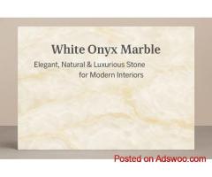 White Onyx Marble – Luxurious, Natural & Translucent Stone for Elegant Interiors