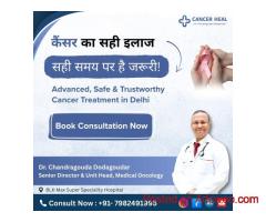 Top Medical Oncologist in Delhi NCR | Cancer Heal by Dr. Chandragouda Dodagoudar