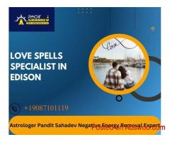 Love Spells Specialist in Edison – Powerful Rituals by Astrologer Pandit Sahadev