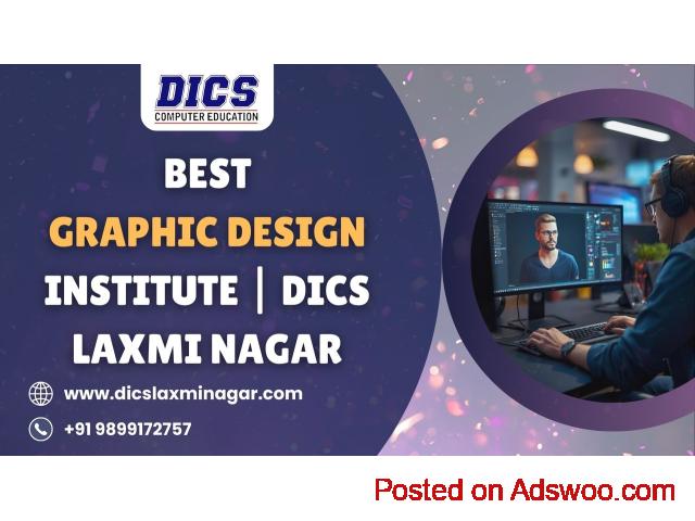 Best Graphic Design Institute | DICS Laxmi Nagar - 1/1