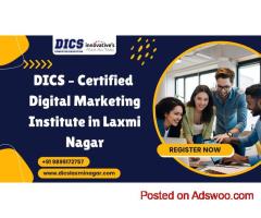 DICS – Certified Digital Marketing Institute in Laxmi Nagar