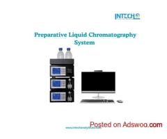 Preparative Liquid Chromatography System | High Efficiency | Intech Analyticals